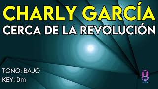 Charly García - Cerca De La Revolución - Karaoke Instrumental - Bajo