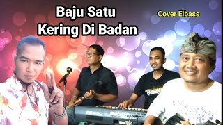 BAJU SATU KERING DIBADAN - COVER ELBASS