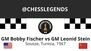 BOBBY FISCHER vs LEONID STEIN, Sousse, Tunisia, 1967.