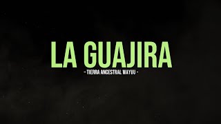 La Guajira: Tierra ancestral Wayuu [TRAILER ESPAÑOL]