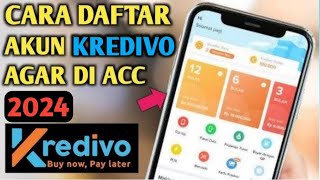 Cara Daftar Kredivo 2024 | Cara Mendaftar Kredivo agar disetujui