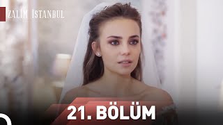 Zalim İstanbul 21.Bölüm