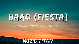 Armanii, Dj Mac - HAAD( Fiesta) Audio