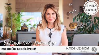 MERKÜR GERİLİYOR! - 25 Kasım - 1 Aralık Haftalık Burç Yorumları - Hande Kazanova ile Astroloji