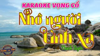 KARAOKE (vọng cổ) | NHỚ NGƯỜI TÌNH XA | dây đào | Tác giả Thanh Tuyền