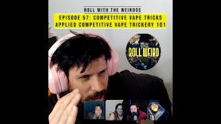 Applied Competitive Vape Trickery 101