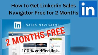 How to Get Linkedin Sales Navigator Free for 2 Months/100% verified link/guaranteed free