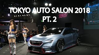 Japan Vlogs #4 - Tokyo Auto Salon 2018 PT. 2