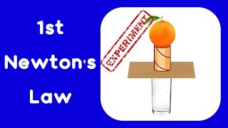 1st Newton Law - Experiment and Explanation