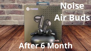 Noise Air Buds Review After 6 month | Noise Air Buds Review | Noise Air Buds Cons & Pro's