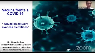 Vacunación en tiempos de COVID ¿En qué estamos?-  Alejandro Cané – Pfizer USA