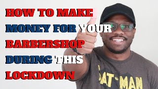 Barbershop Lockdown - 3 Marketing Strategies to Make Money for Your Barber Shop During this Lockdown