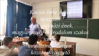 Kocsis Imre Antal egyházi ének és tanulásmódszertan órái