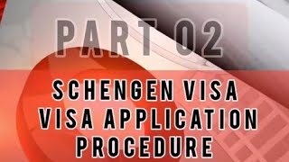 Schengen Visa Application Procedure Part 02 @PlaynowYo