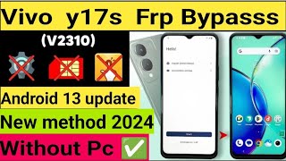 Vivo y17s Frp bypass Android 13 | Vivo Y17s (V2310) Google Account Bypass | Vivo Y17s FRP Unlock |