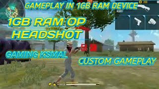 FREE FIRE GAMEPLAY IN 1GB RAM DEVICE OP ONTAP VIDEO 1GB RAM DEVICE