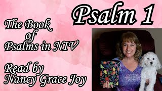 Psalm 1 in the NIV Bible read by Nancy Stallard #nancygracejoy, #psalms , #psalm11 ,  #kingdavid