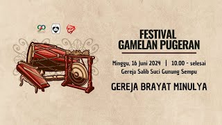 Festival Gamelan HKTY Pugeran Tahun 2024 - GEREJA BRAYAT MINULYA