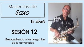 Masterclass de saxo : cómo improvisar - parte 2  (sesión 12)