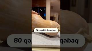 80 qəpiklik balqabağı necə 80 manatlıq elədim? #balqabaq #pumkin #şirniyyat #foodblogger