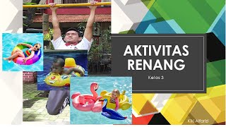 AKTIVITAS RENANG KELAS 3