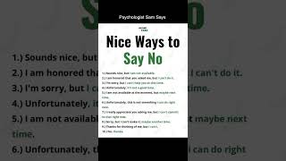 Psychologist Sam Says | Nice ways to say "No"