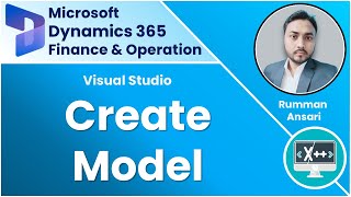 How to Create Model in D365 F&O