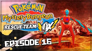 A la rencontre du 3ème type, DEOXYS ! - POKEMON DONJON MYSTERE DX [POST GAME]