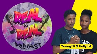 Real Pa Real Podcast ku YoungTB & Helly LA