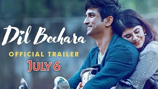 Dil Bechara | Official Trailer | Sushant Singh Rajput | Sanjana Sanghi | Mukesh Chhabra