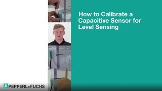 How to Calibrate a Capacitive Sensor for Level Sensing