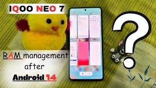 Testing RAM management system on IQOO NEO 7 after Android 14 update in 2024 | TSE