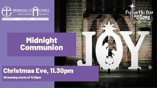 Christmas Eve -  Midnight Communion