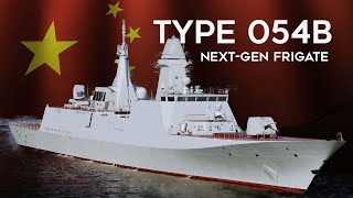 China Type 054B - PLA Navy Next-Gen Frigate