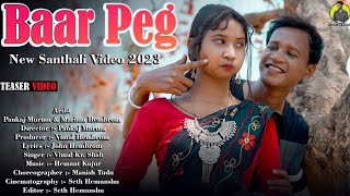 BAAR PEG New Santali video || Teaser | pankaj & mariam | vimal kr saha