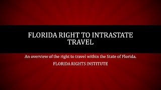 Right to Intrastate Travel in Florida