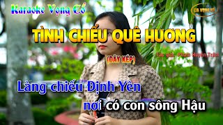 [KARAOKE] VỌNG CỔ TÌNH CHIẾU QUÊ HƯƠNG| DÂY KÉP