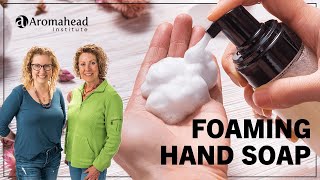 DIY Foaming Hand Soap