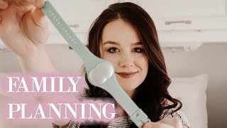 FAMILY PLANNING | Ava Bracelet Update