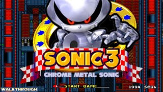 Chrome Metal Sonic in Sonic 3 & Knuckles (Sonic 3 Hack) | Walkthrough