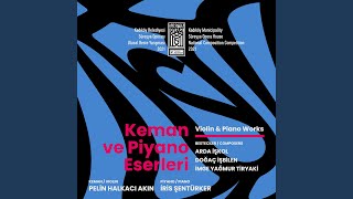 Keman ve Piyano için 3 Bölüm / 3 Movements for Violin & Piano - Andante Espressivo