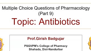 MCQs of antibiotics II MCQs of Pharmacology: Part 9 II D.Pharm II B.Pharm II