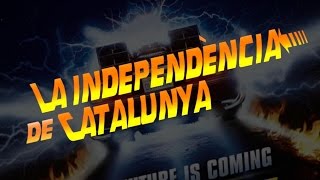 "Regreso al Futuro " i la Independència de Cataluya.V.O.S