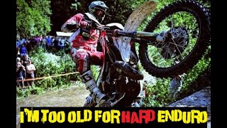 I'm too old for this Hard Enduro stuff...Australia