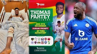 BAD NEWS: Fatawu Issahaku ACL injury update..Jordan fit to face Chelsea & Partey football tournament