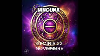 🍄 GEMINIS 22 DE NOVIEMBRE #horoscopo #leydesignos #signoszodicales #energia