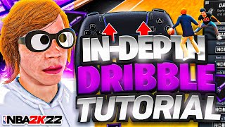 FULL IN-DEPTH ADVANCED DRIBBLE TUTORIAL + FASTEST COMBOS ON NBA 2K22 - SCORE AND GET OPEN EASILY