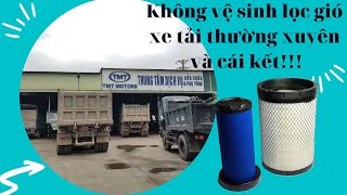 Xe tải hỏng bộ hơi khi không xịt lọc gió thường xuyên| Quang Tuấn Auto| Xe tải Bắc Giang