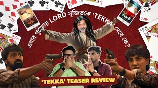 TEKKA Teaser Review | ACTOR DEV IS BACK 🔥| Srijit Mukherji | Tekka v Bohurupi v Shastri | Podcast