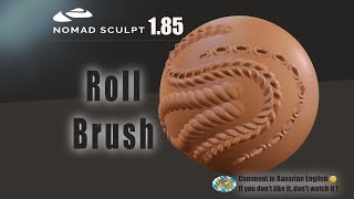 Nomad Sculpt - Roll Brush & Alpha baking - Tutorial (V1.85 - 21.3.2024)